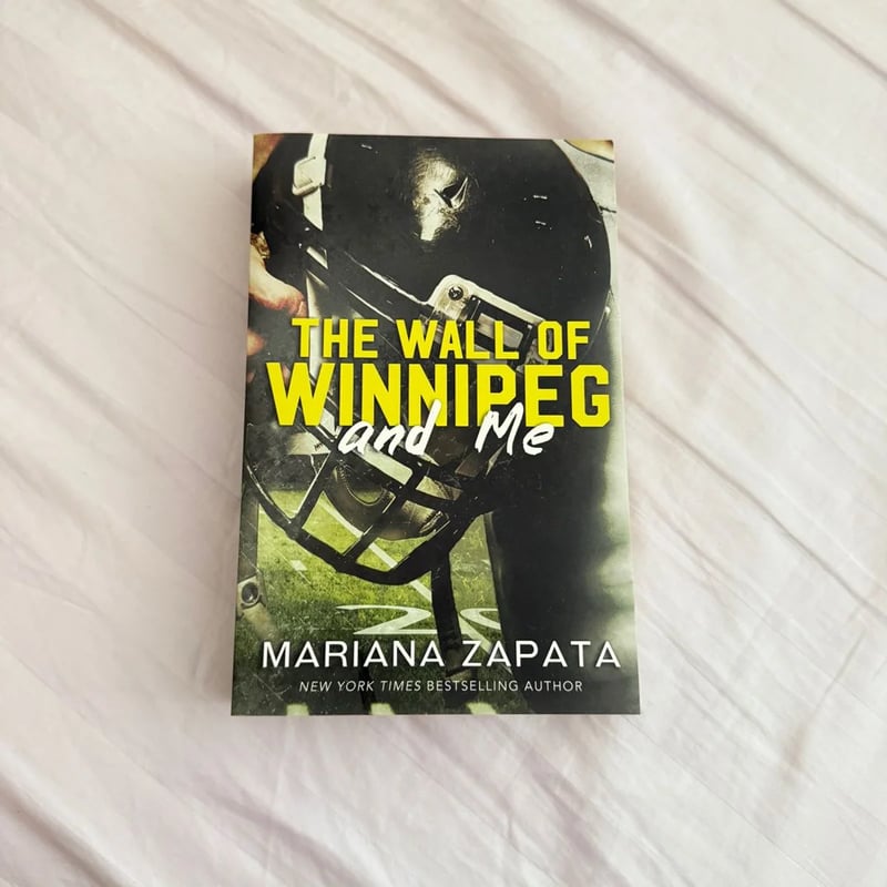 The Wall of Winnipeg and Me Mariana Zapata